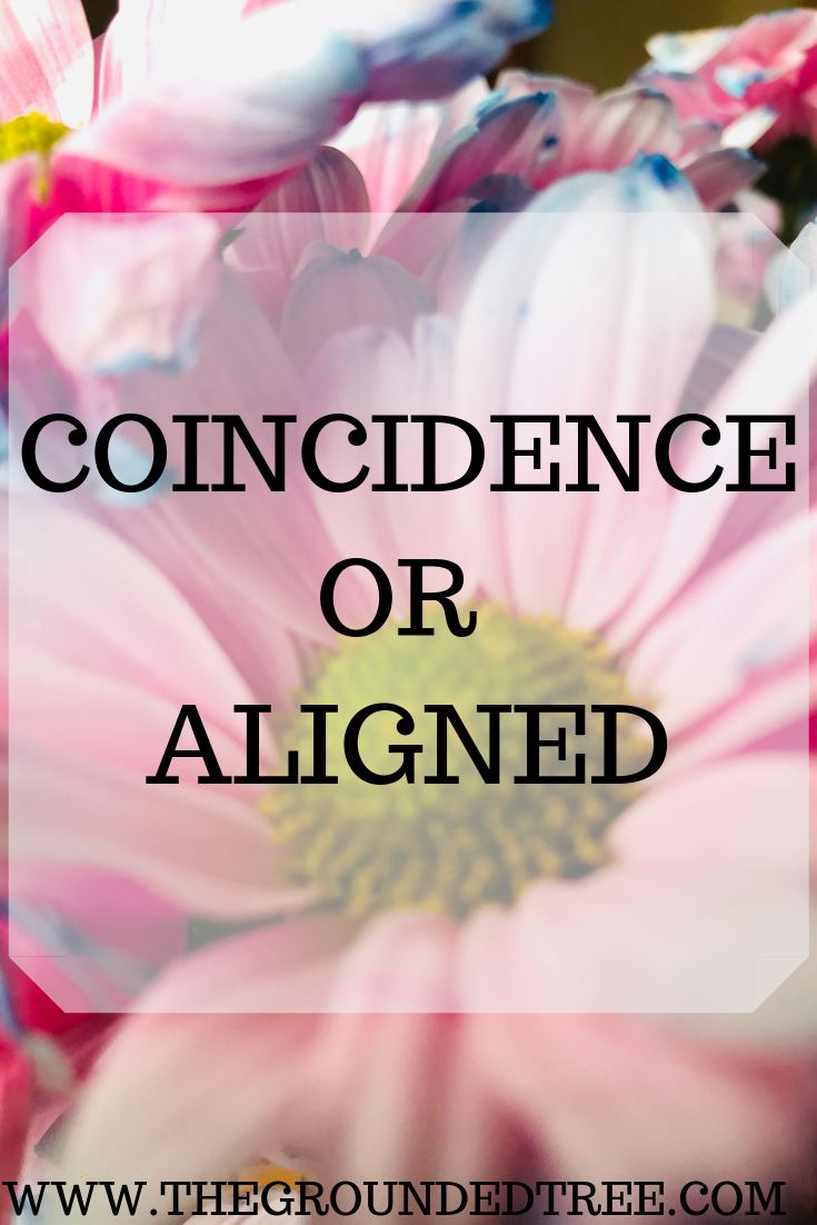 COINCIDENCE OR ALIGNED